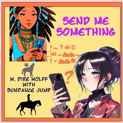 Send Me Something (feat. Sundance Jump)