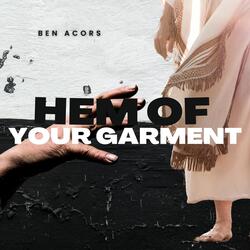 Hem of Your Garment