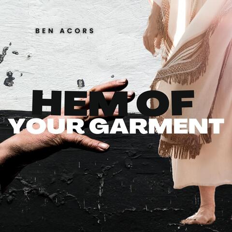 Hem of Your Garment