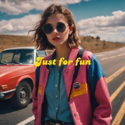 Just for Fun (feat. Becky Ginger)
