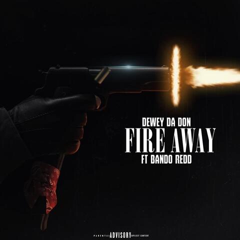 Fire Away (feat. Bando Red)