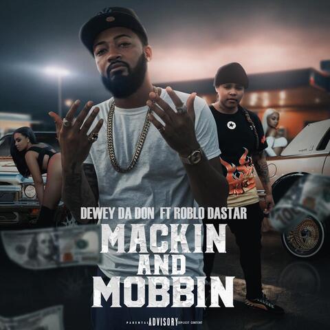 Mackin and Mobbin (feat. Roblo Dastar)