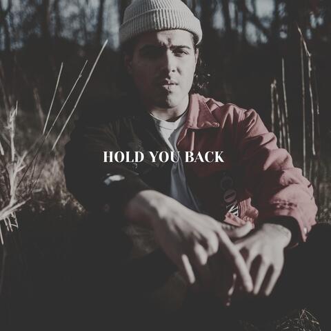 Hold You Back