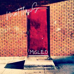 Misled