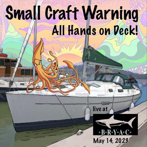 All Hands on Deck! (Live at BRYAC - 5/14/2023)