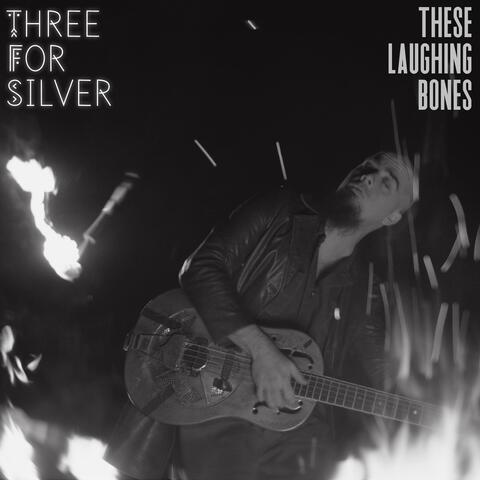 These Laughing Bones