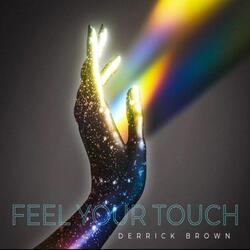 Feel Your Touch