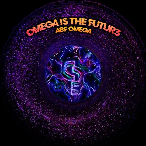 Omega Is the Future 3