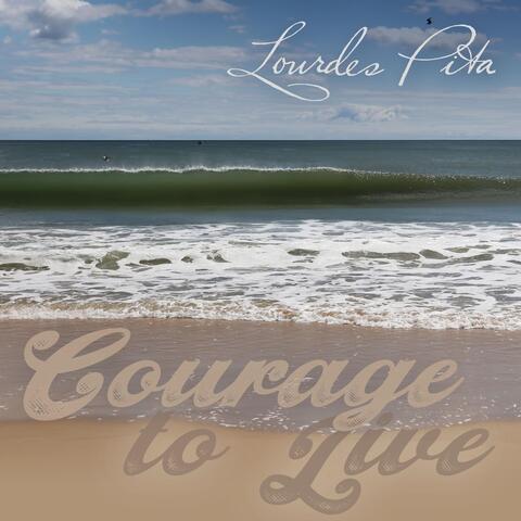 Courage to Live