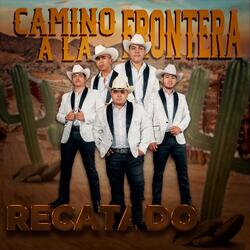 Camino a la Frontera