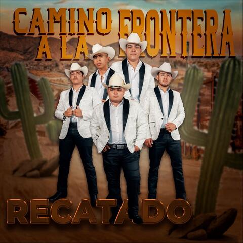 Camino a la Frontera