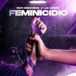 Feminicidio (feat. Liz Gomez)