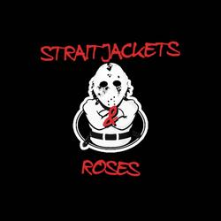 Straitjackets & Roses