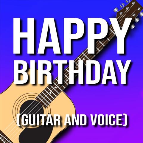 Happy Birthday (Guitar and Voice)