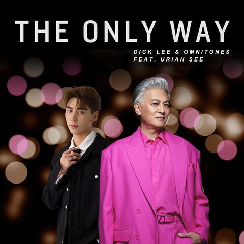The Only Way (feat. Uriah See)