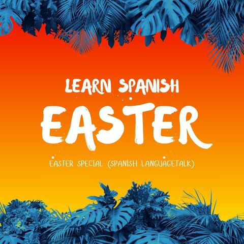Learn Spanish: Easter Special
