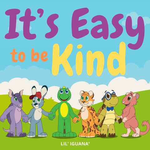 It's Easy to Be Kind