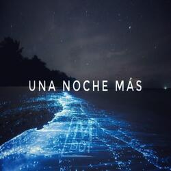 Una Noche Mas