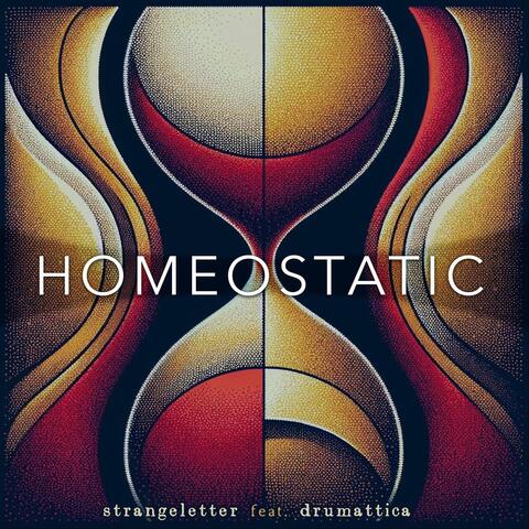 Homeostatic (feat. Drumattica)