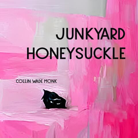 Junkyard Honeysuckle