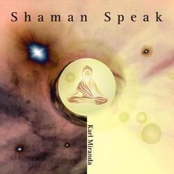 Shaman Speak
