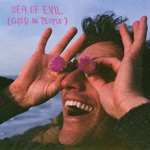 Sea of Evil (Good in People)