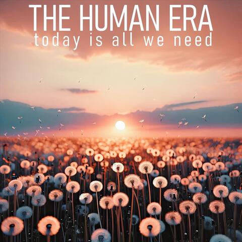 Today Is All We Need
