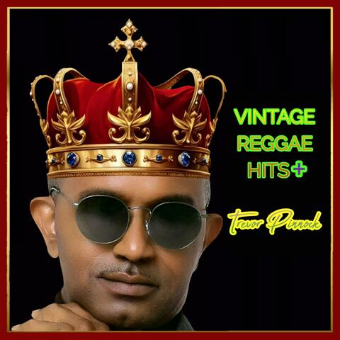 Vintage Reggae Hits +