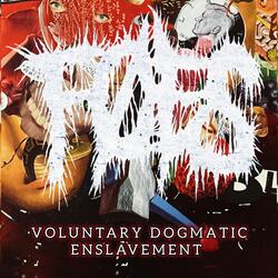 Voluntary Dogmatic Enslavement