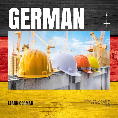 Learn German: Labour Day in Germany (Holiday Special 2025)