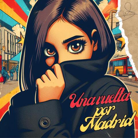 Una Vuelta Por Madrid