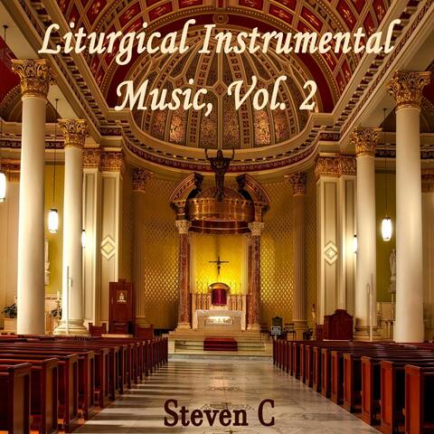Liturgical Instrumental Music, Vol. 2