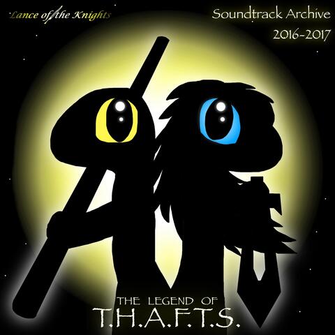 The Legend of T.H.A.F.T.S. Soundtrack Archive 2016-2017