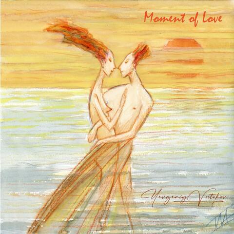Moment of Love