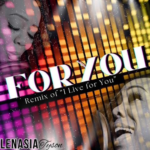 For You (I Live for You Remix)