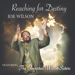 Jesus Touched Me Deep Down in My Soul (feat. The Anointed Wilson Sisters)