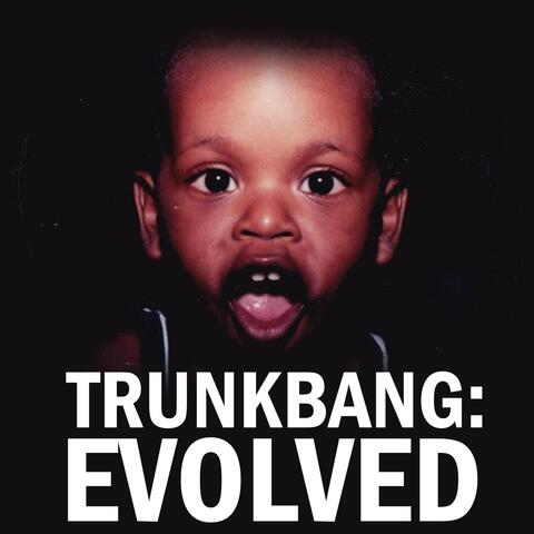 Trunkbang: Evolved