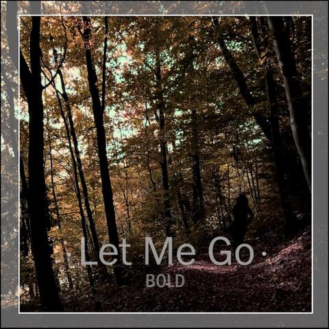 Let Me Go