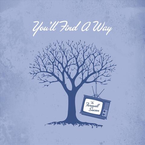 You'll Find A Way