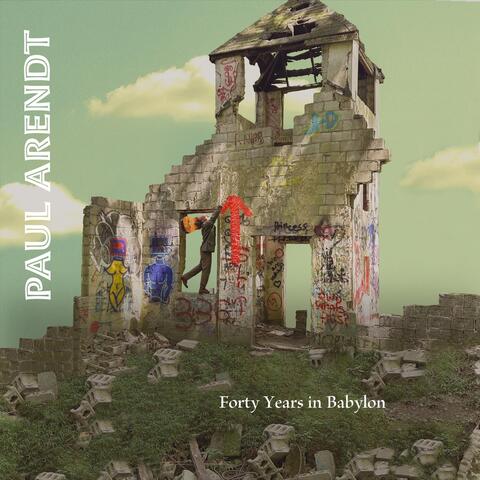 Forty Years in Babylon
