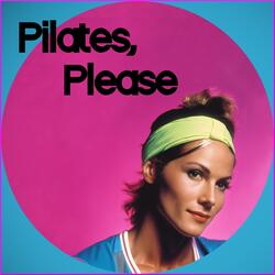 Pilates, Please