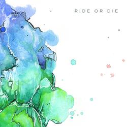 Ride or Die