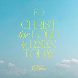Christ the Lord Is Risen Today