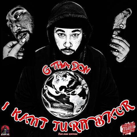 I Kant Turn Back (Tha Don Edition)