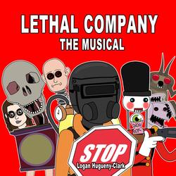 Lethal Company the Musical