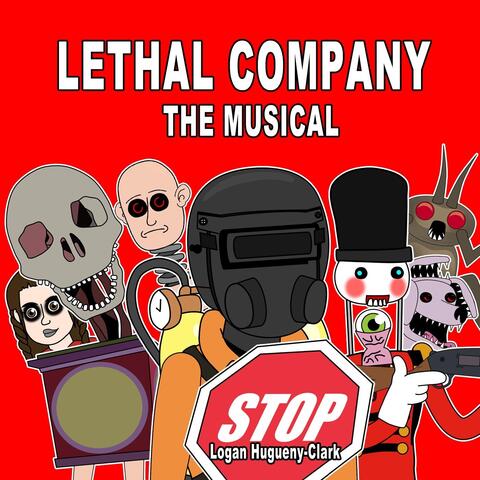 Lethal Company the Musical