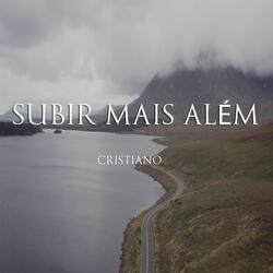 Subir Mais Além
