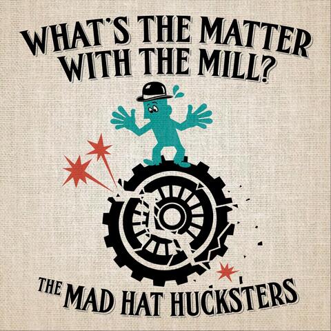 What's the Matter with the Mill?