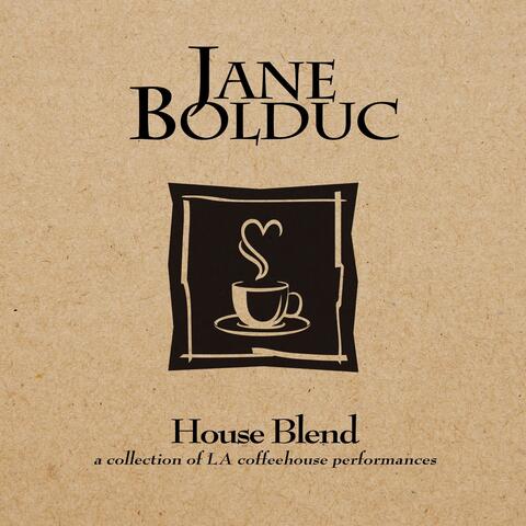 House Blend (A Collection of Coffeehouse Performances)