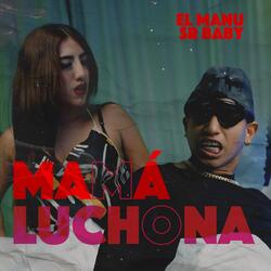 Mamá Luchona (feat. Sr Baby)